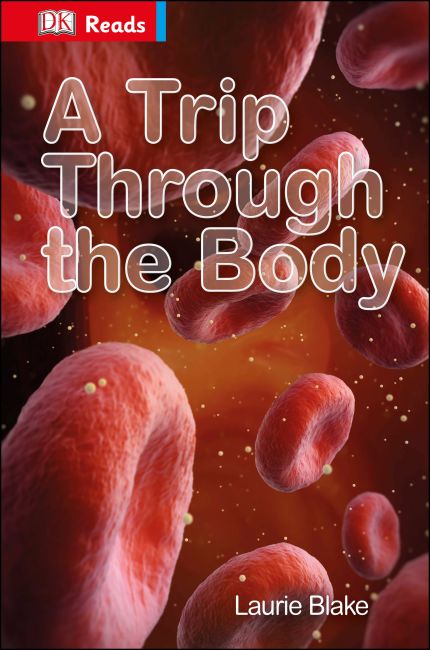 A Trip Through the Body eBook cover of A Trip Through the Body