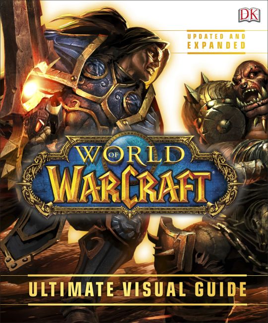 Hardback cover of World of Warcraft Ultimate Visual Guide