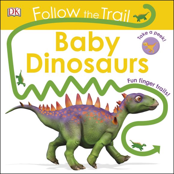 Board book cover of Follow The Trail Baby Dinosaurs