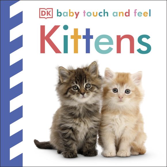 Board book cover of Baby Touch and Feel Kittens