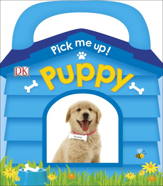 Board book cover of Pick Me Up! Puppy