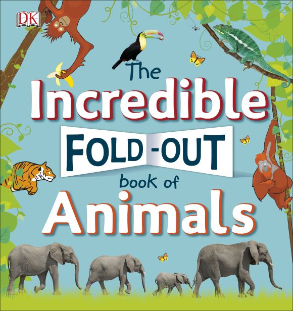 Hardback cover of The Incredible Fold-Out Book of Animals