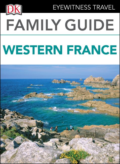 DK Family Guide Western France eBook cover of DK Family Guide Western France