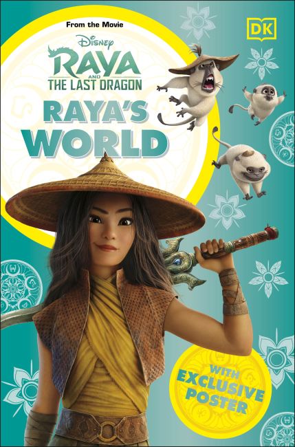 Paperback cover of Disney Raya and the Last Dragon Raya's World