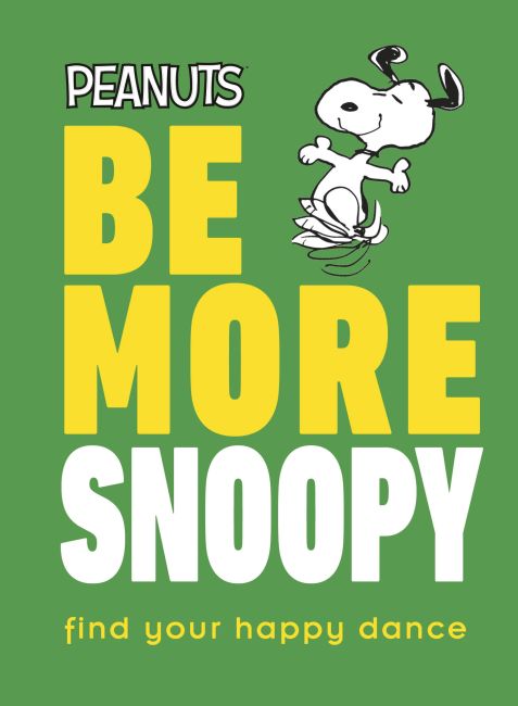 Hardback cover of Peanuts Be More Snoopy