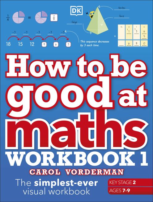 How to be Good at Maths Workbook 1, Ages 7-9 (Key Stage 2) Paperback cover of How to be Good at Maths Workbook 1, Ages 7-9 (Key Stage 2)