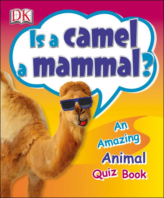 Is a Camel a Mammal? eBook cover of Is a Camel a Mammal?
