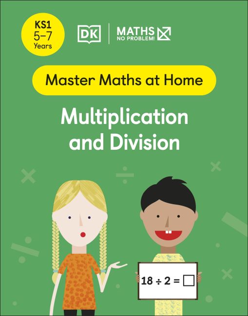 Maths — No Problem! Multiplication and Division, Ages 5-7 (Key Stage 1) Paperback cover of Maths — No Problem! Multiplication and Division, Ages 5-7 (Key Stage 1)