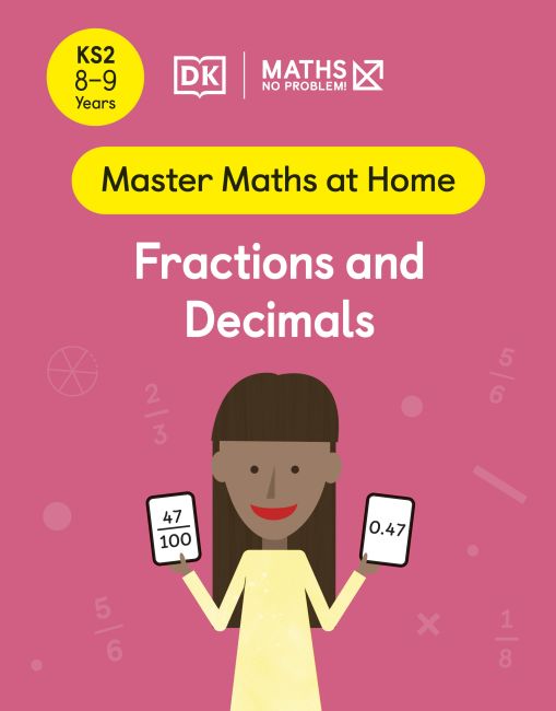 Maths — No Problem! Fractions and Decimals, Ages 8-9 (Key Stage 2) Paperback cover of Maths — No Problem! Fractions and Decimals, Ages 8-9 (Key Stage 2)