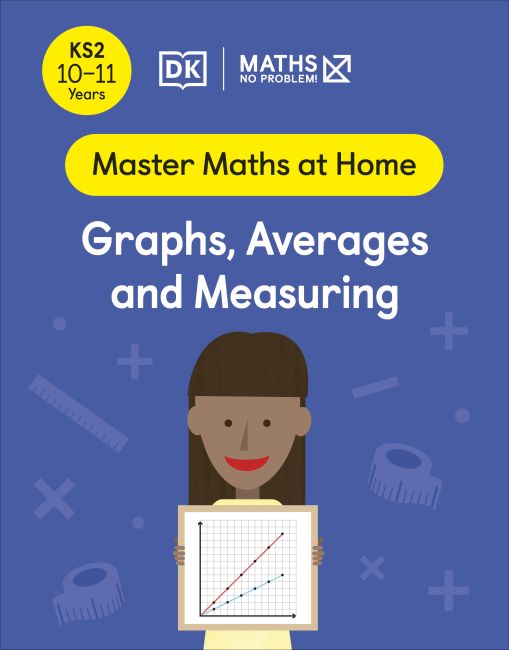 Paperback cover of Maths — No Problem! Graphs, Averages and Measuring, Ages 10-11 (Key Stage 2)