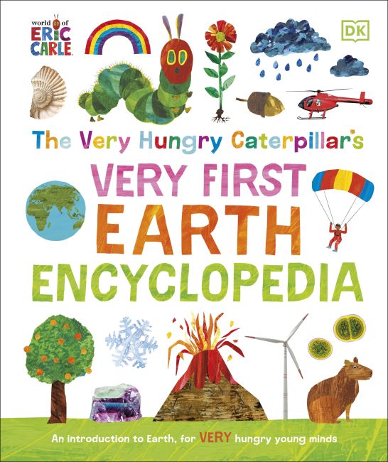 The Very Hungry Caterpillar's Very First Earth Encyclopedia Hardback cover of The Very Hungry Caterpillar's Very First Earth Encyclopedia