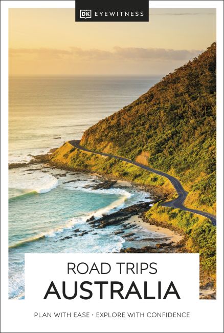 DK Road Trips Australia Paperback cover of DK Road Trips Australia