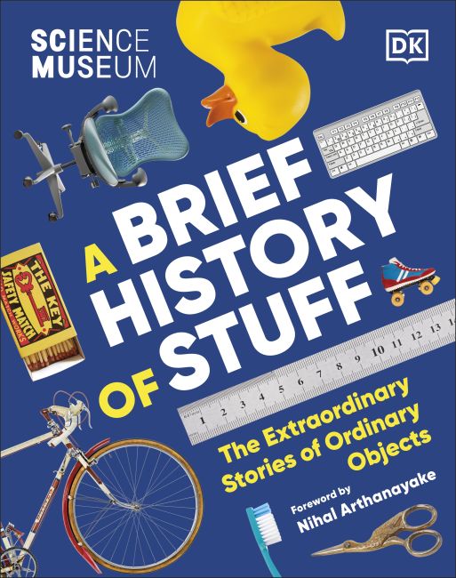 Hardback cover of The Science Museum A Brief History of Stuff