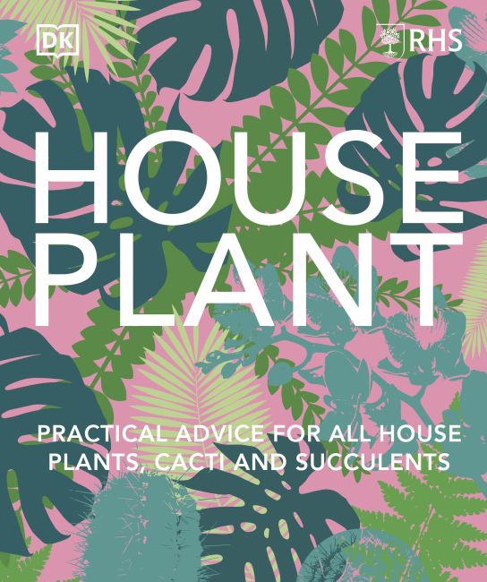 RHS House Plant Hardback cover of RHS House Plant