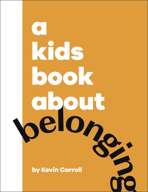 Hardback cover of A Kids Book About Belonging
