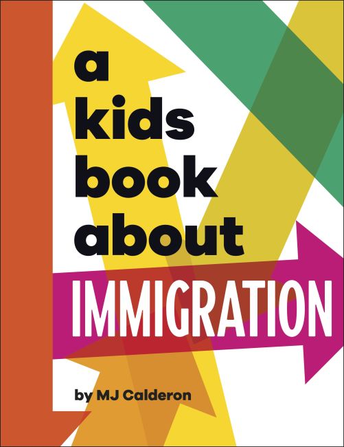 A Kids Book About Immigration Hardback cover of A Kids Book About Immigration