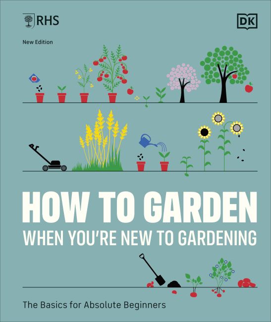 Hardback cover of RHS How to Garden When You're New to Gardening