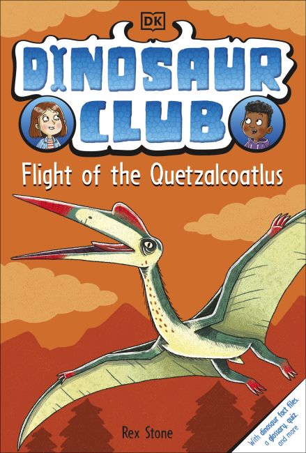 Paperback cover of Dinosaur Club: Flight of the Quetzalcoatlus