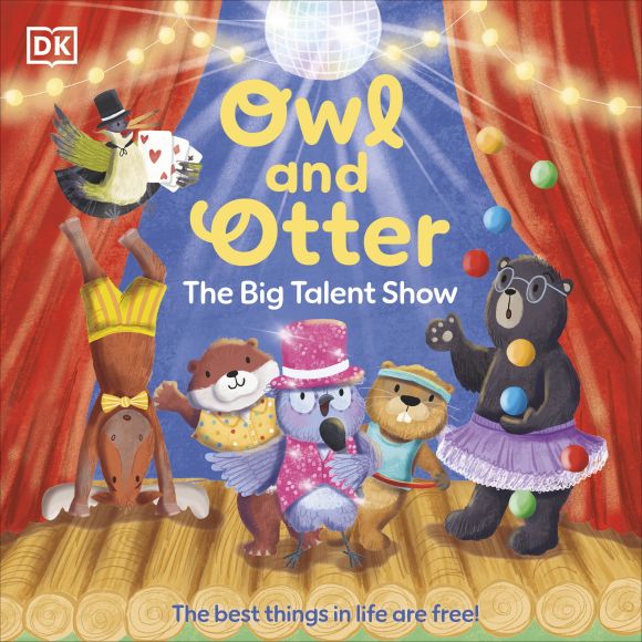 Owl and Otter: The Big Talent Show Paperback cover of Owl and Otter: The Big Talent Show