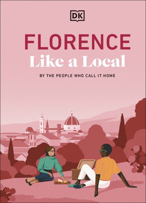 Florence Like a Local Hardback cover of Florence Like a Local