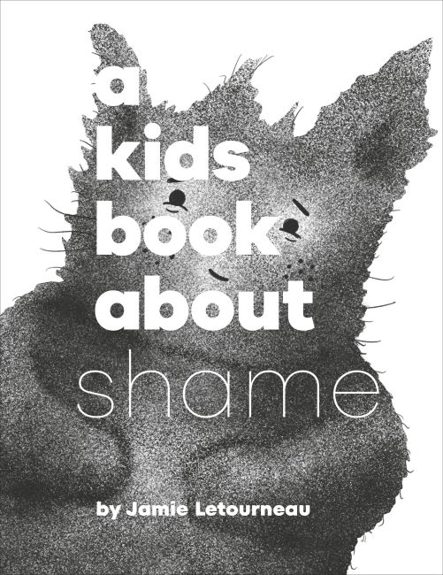 A Kids Book About Shame Hardback cover of A Kids Book About Shame