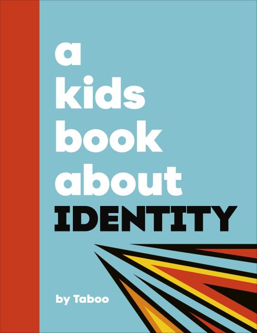 A Kids Book About Identity Hardback cover of A Kids Book About Identity