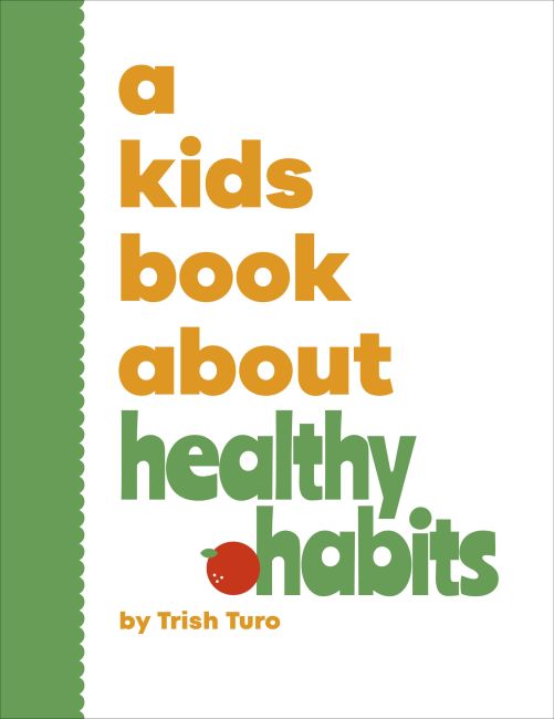 A Kids Book About Healthy Habits Hardback cover of A Kids Book About Healthy Habits