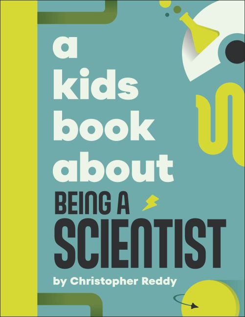 A Kids Book About Being A Scientist Hardback cover of A Kids Book About Being A Scientist