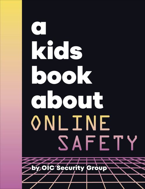 A Kids Book About Online Safety Hardback cover of A Kids Book About Online Safety