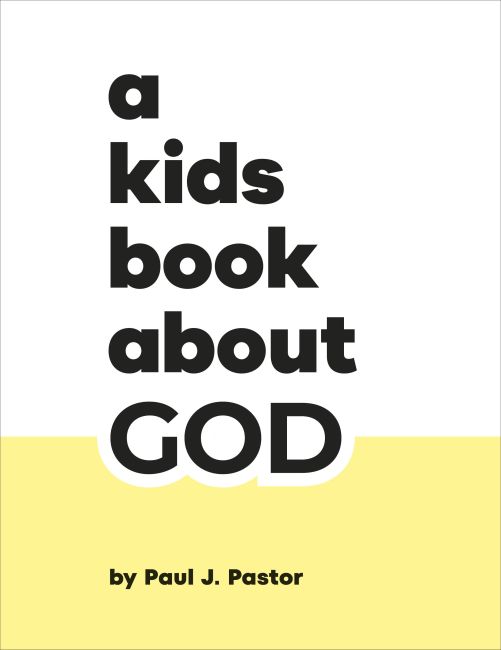 A Kids Book About God Hardback cover of A Kids Book About God