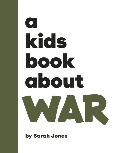 A Kids Book About War Hardback cover of A Kids Book About War