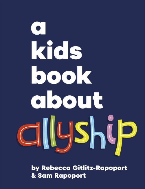 A Kids Book About Allyship Hardback cover of A Kids Book About Allyship
