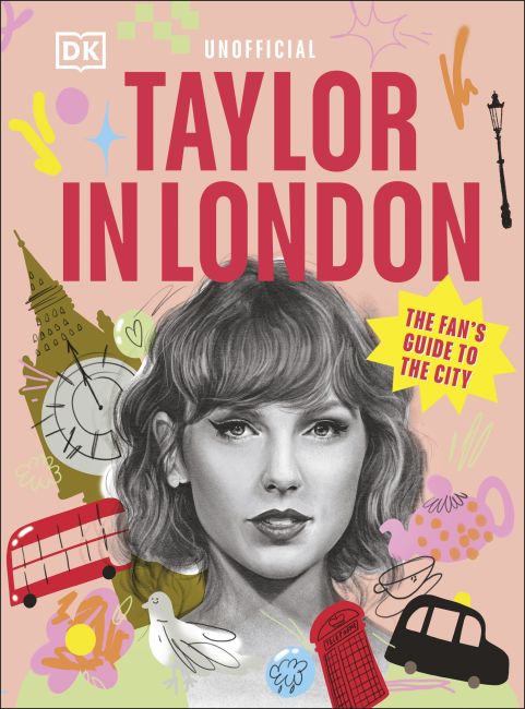 Taylor in London The Fan's Guide to the City Hardback cover of Taylor in London The Fan's Guide to the City