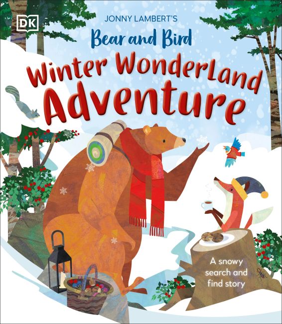 Jonny Lambert's Bear and Bird Winter Wonderland Adventure Hardback cover of Jonny Lambert's Bear and Bird Winter Wonderland Adventure