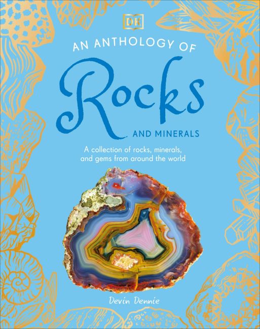 An Anthology of Rocks and Minerals Hardback cover of An Anthology of Rocks and Minerals