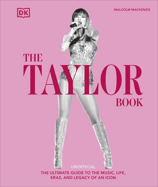 The Taylor Swift Book Hardback cover of The Taylor Swift Book