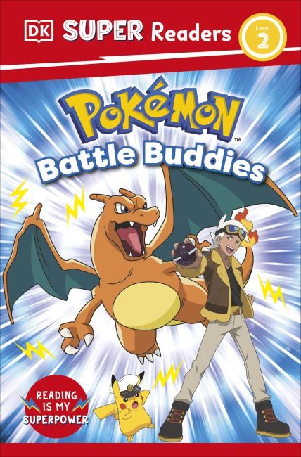 DK Super Readers Level 2 Pokémon Battle Buddies! Hardback cover of DK Super Readers Level 2 Pokémon Battle Buddies!