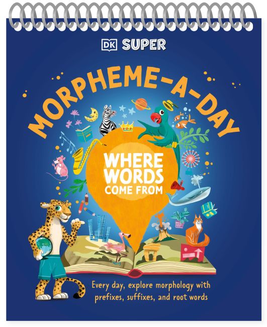DK Super Where Words Come From Morpheme-A-Day Hardback cover of DK Super Where Words Come From Morpheme-A-Day