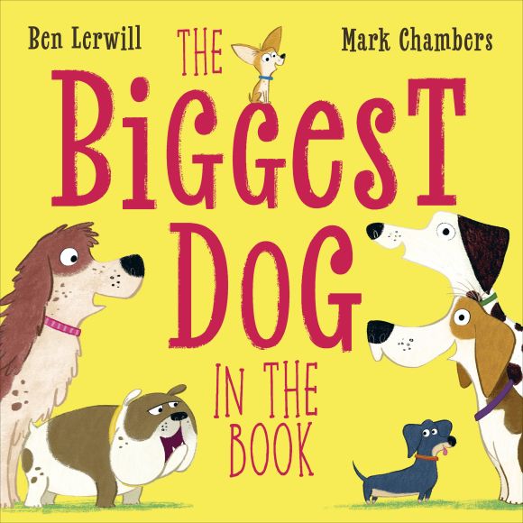 The Biggest Dog in the Book Hardback cover of The Biggest Dog in the Book