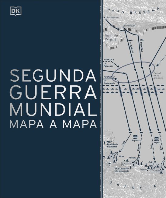 Segunda Guerra Mundial mapa a mapa (World War II Map by Map) Hardback cover of Segunda Guerra Mundial mapa a mapa (World War II Map by Map)