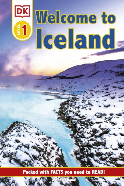 DK Reader Level 1: Welcome To Iceland Hardback cover of DK Reader Level 1: Welcome To Iceland