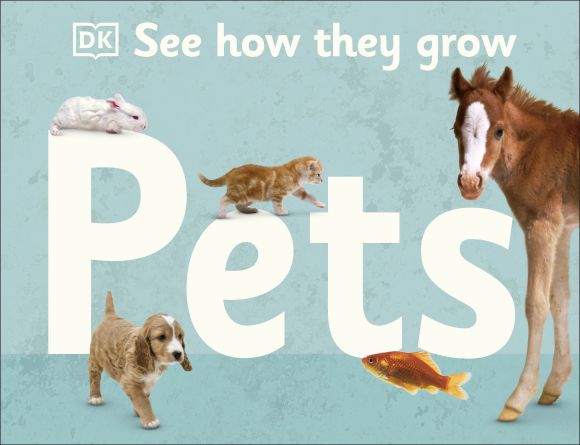 See How They Grow Pets Hardback cover of See How They Grow Pets