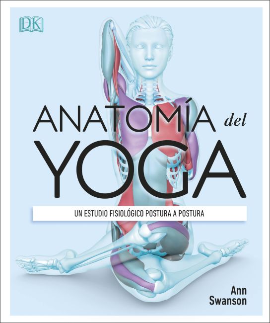 Anatomía del Yoga eBook cover of Anatomía del Yoga