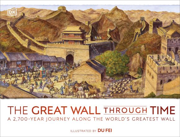 The Great Wall Through Time Hardback cover of The Great Wall Through Time