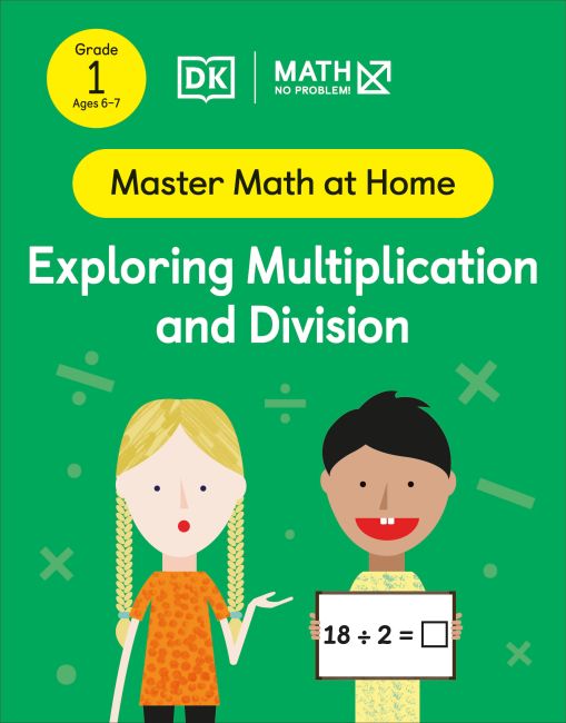 Math — No Problem! Exploring Multiplication and Division, Grade 1 Ages 6-7 Paperback cover of Math — No Problem! Exploring Multiplication and Division, Grade 1 Ages 6-7