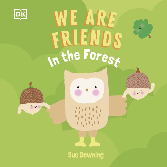 Board book cover of We Are Friends: In the Forest