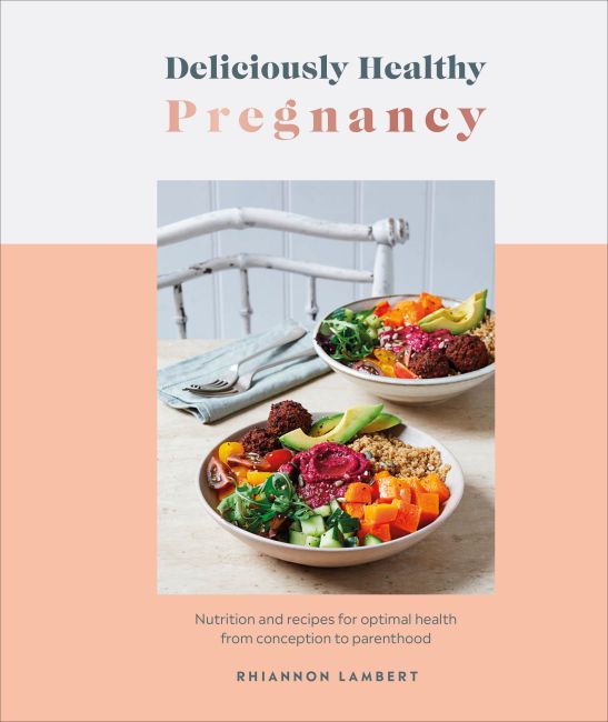 Hardback cover of Deliciously Healthy Pregnancy