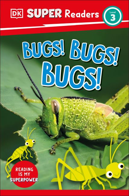 DK Super Readers Level 3 Bugs! Bugs! Bugs! Hardback cover of DK Super Readers Level 3 Bugs! Bugs! Bugs!