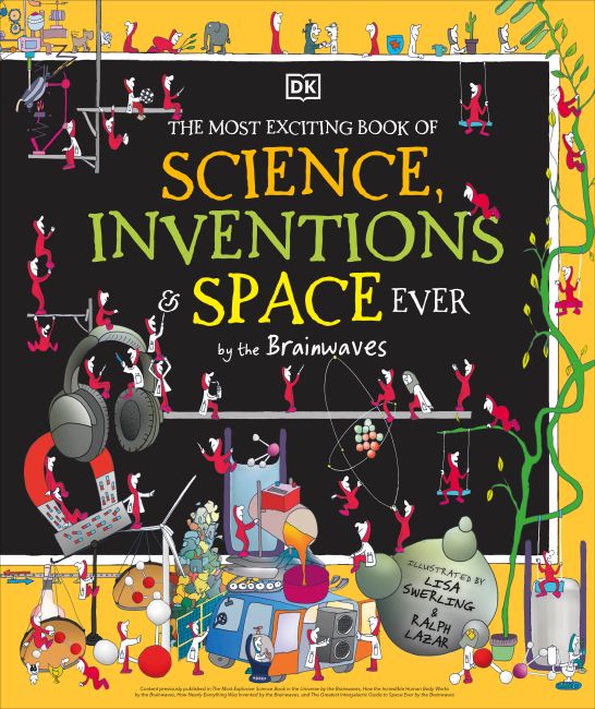 The Most Exciting Book of Science, Inventions, and Space Ever by the Brainwaves Hardback cover of The Most Exciting Book of Science, Inventions, and Space Ever by the Brainwaves