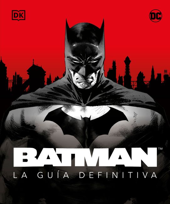 Batman. La guía definitiva (The Ultimate Guide) Hardback cover of Batman. La guía definitiva (The Ultimate Guide)